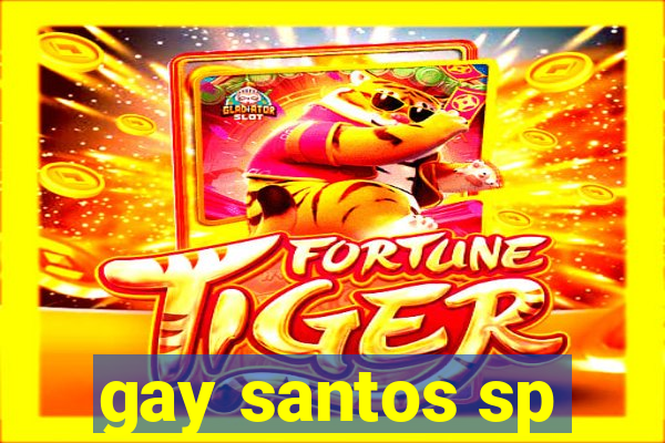 gay santos sp